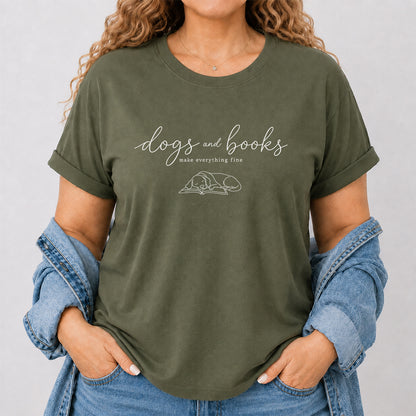 Dogs And Books - Everything Fine Cotton T-Shirt | Dog Lover & Reader Gift Military Green
