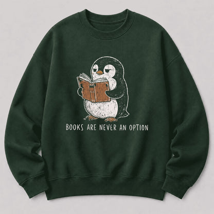 Flight Was Never An Option Crewneck Sweatshirt | Reader Gift Forest Green