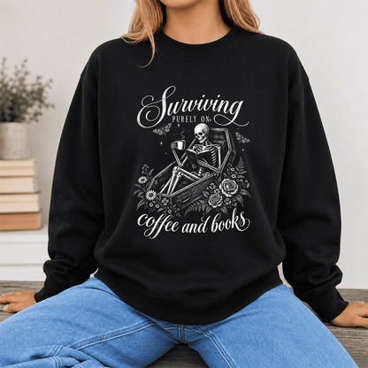 Surviving Purely On Coffee And Books Printed Sweatshirt | Halloween Reader Gift Black