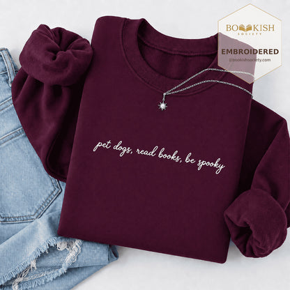 Pet Dogs, Read Books Embroidered Sweatshirt | Halloween Reader Gift Maroon
