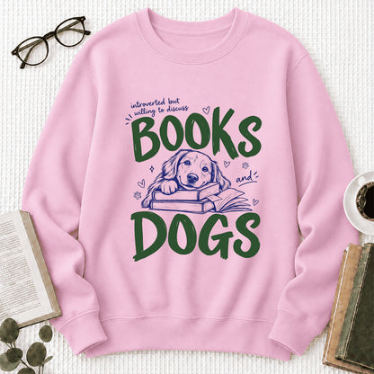 Introverted But Willing To Discuss Books And Dogs Crewneck Sweatshirt | Dog Lover & Reader Gift Light Pink