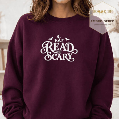 Eat Read Be Scary Embroidered Sweatshirt | Halloween Book Lover Gift Maroon