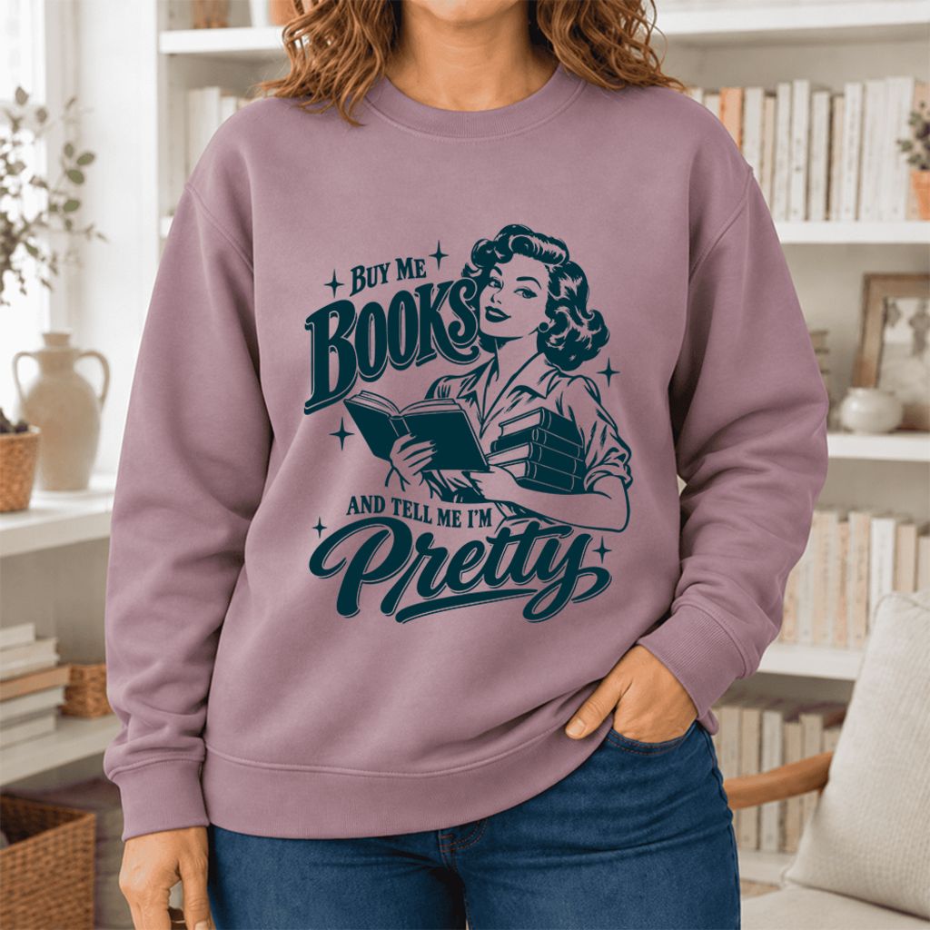 Buy Me Books And Tell Me I'm Pretty Softstyle Sweatshirt | Feminist Reader Gift Paragon