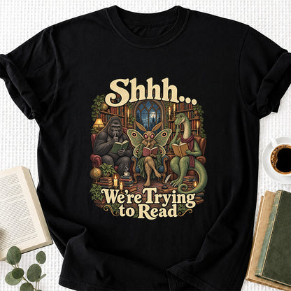 Shh... We Trying To Read Cotton T-Shirt | Midnight Reader Gift Black