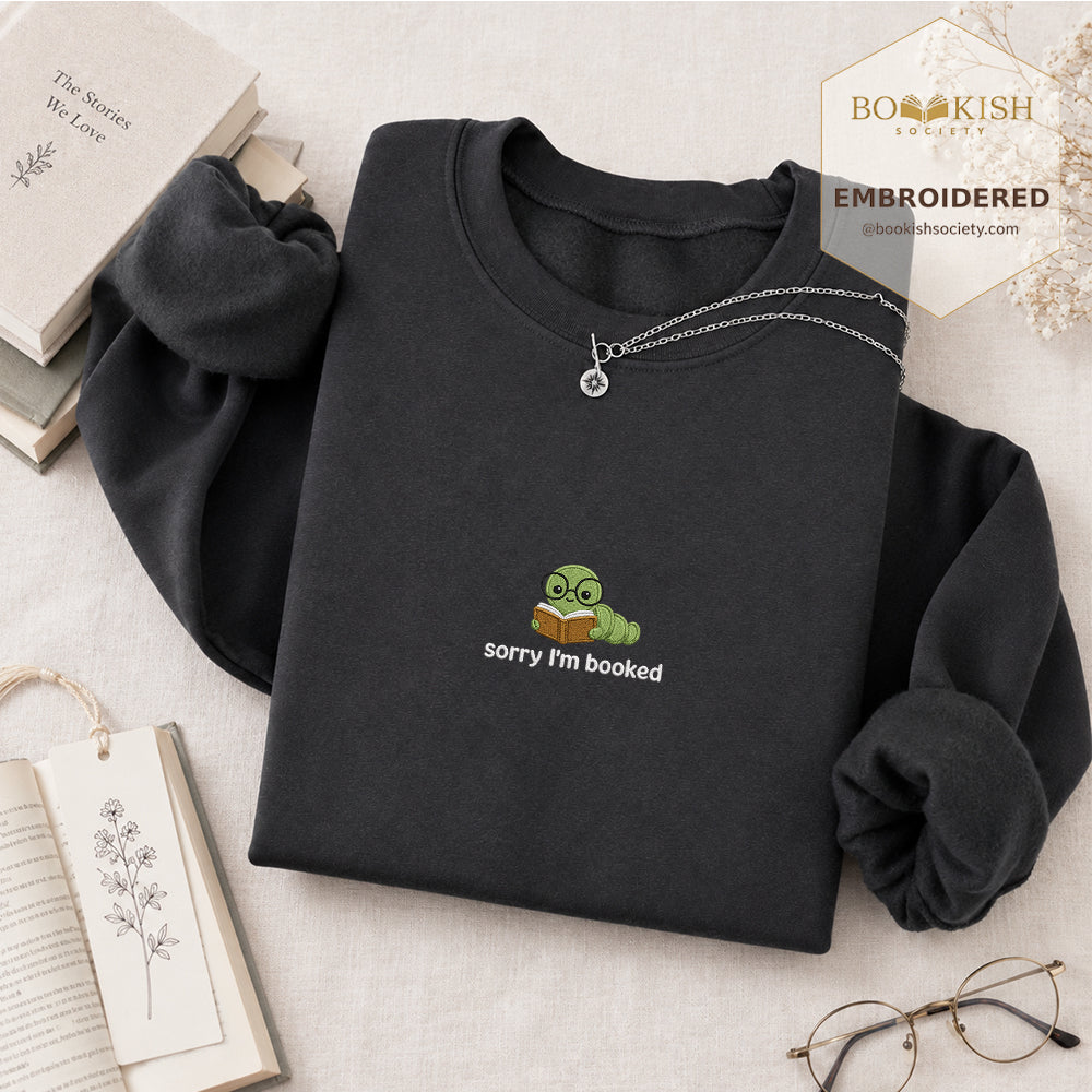 Sorry I'm Booked Embroidered Sweatshirt | Reader Gift Dark Heather