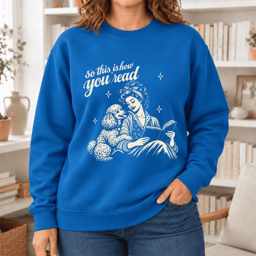 How You Read Poodle Softstyle Sweatshirt | Cozy Dog Mom Reader Gift Royal