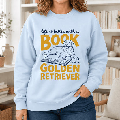 Life Is Better With A Book And A Golden Retriever Crewneck Sweatshirt | Reader Gift Light Blue