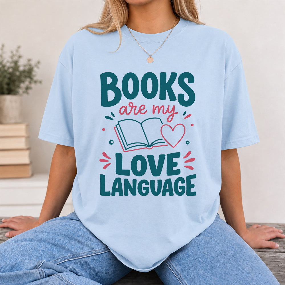 Books Are My Love Language Cotton T-Shirt | Reader Gift Light Blue