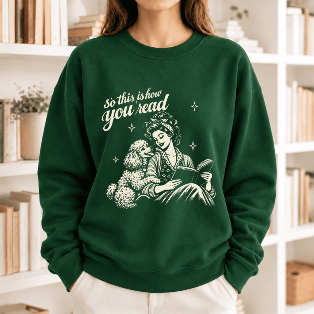 How You Read Poodle Softstyle Sweatshirt | Cozy Dog Mom Reader Gift Forest Green