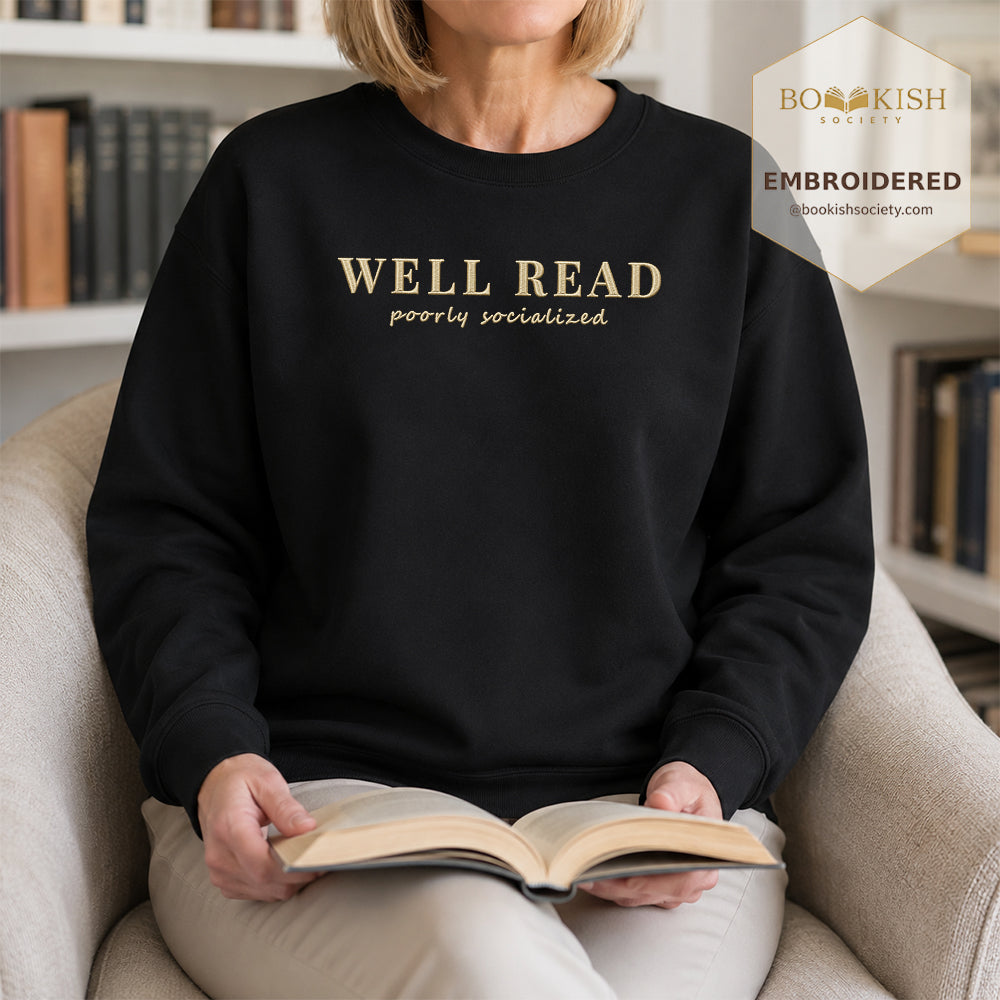 Well Read Poorly Socialized Embroidered Sweatshirt | Reader Gift Black