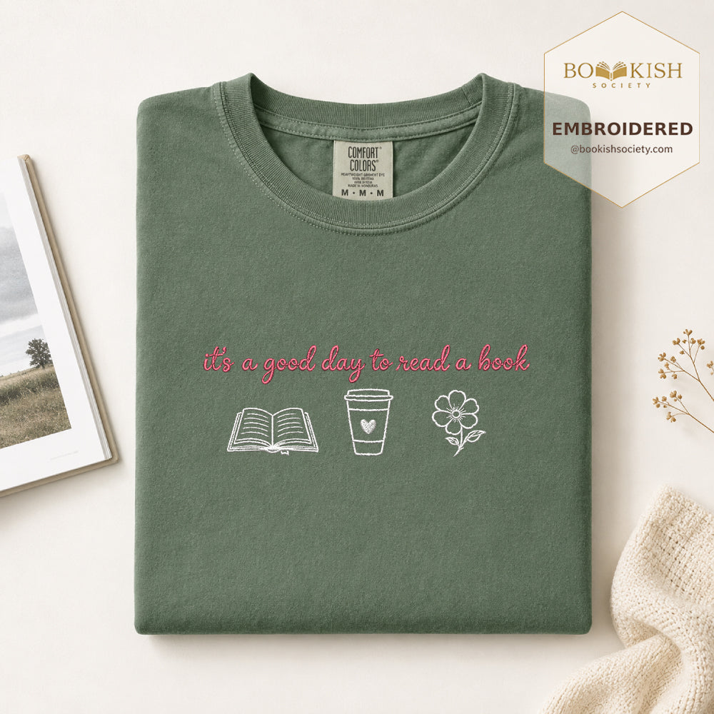 It's a Good Day Embroidered Comfort Color® T-shirt | Book Lover Gift Moss