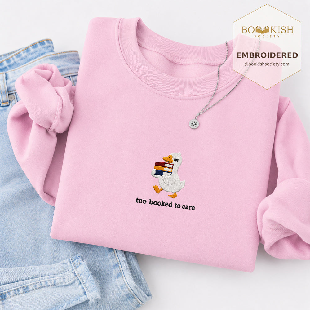 Too Booked To Care Embroidered Sweatshirt | Reader Gift Light Pink