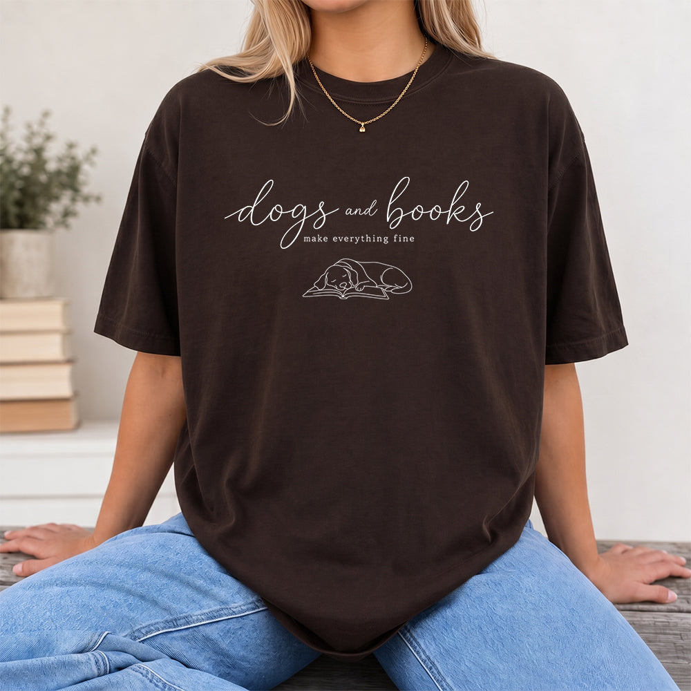 Dogs And  Books - Everything Fine Cotton T-Shirt | Dog Lover & Reader Gift Dark Chocolate