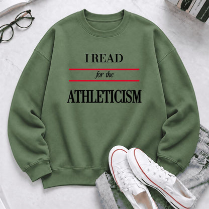 I Read For The Athleticism Softstyle Sweatshirt | Funny Reader Gift Military Green