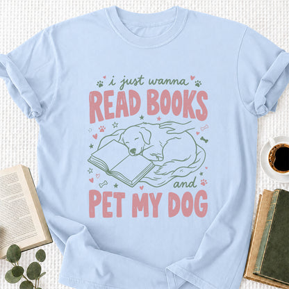 I Just Wanna Read Books And Pet My Dog Cotton T-Shirt | Dog Lover & Reader Gift Light Blue