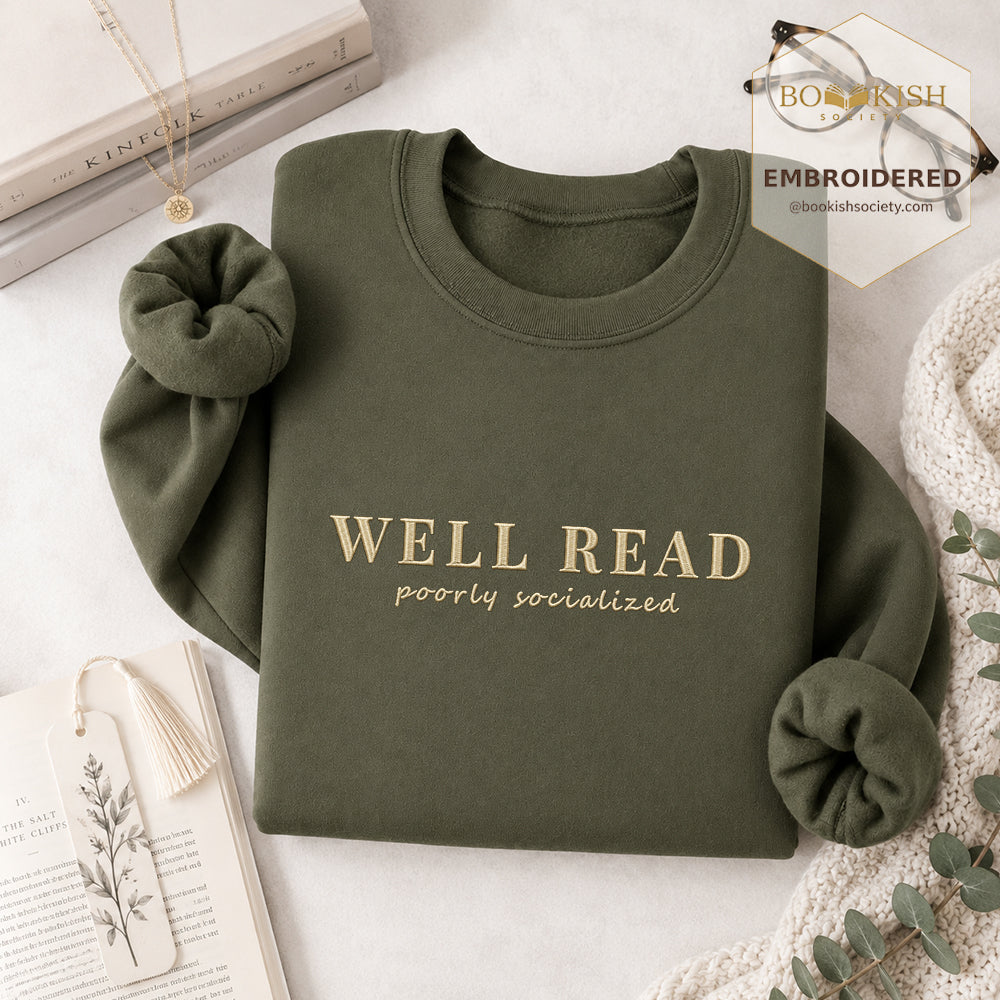 Well Read Poorly Socialized Embroidered Sweatshirt | Reader Gift Military Green