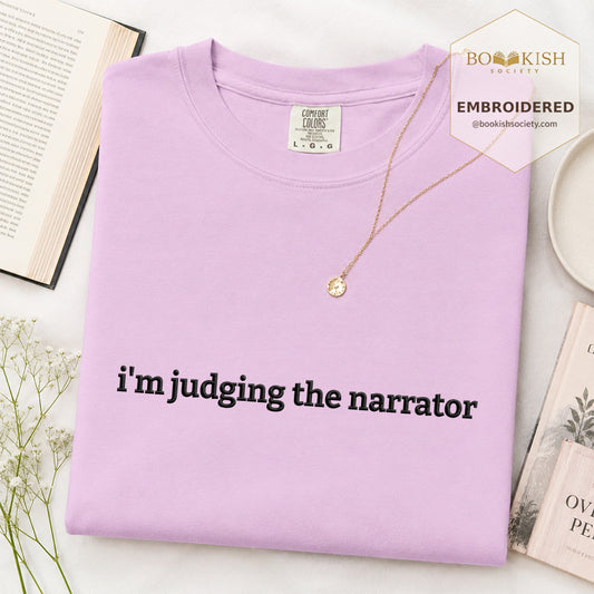 Embroidered I’m Judging The Narrator Comfort Color® T-shirt Book Lover Gift Orchid