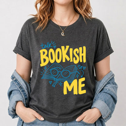 Talk Bookish To Me Cotton T-Shirt | Book Lover Gift Dark Heather