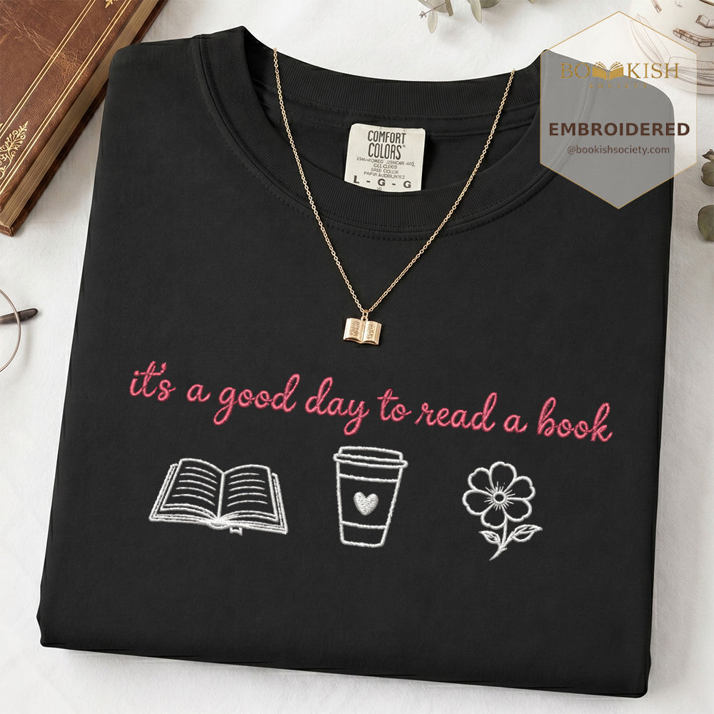 It's a Good Day Embroidered Comfort Color® T-shirt | Book Lover Gift Black