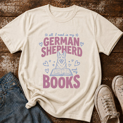 All I Need Is My German Shepherd And My Books Cotton T-Shirt | Dogs Lover & Reader Gift Natural