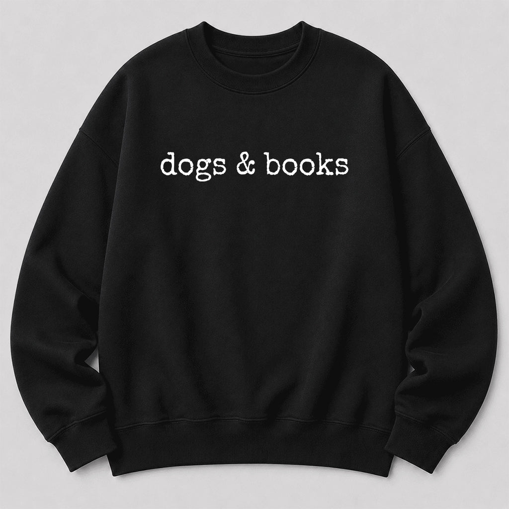 Dogs & Books Crewneck Sweatshirt | Dog Lover & Reader Gift Black