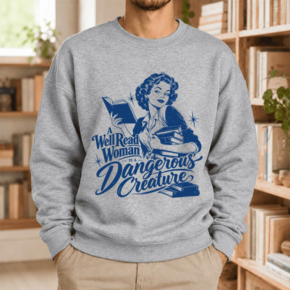 A Well Read Woman Is A Dangerous Creature Softstyle Sweatshirt | Feminist Gift Sport Grey