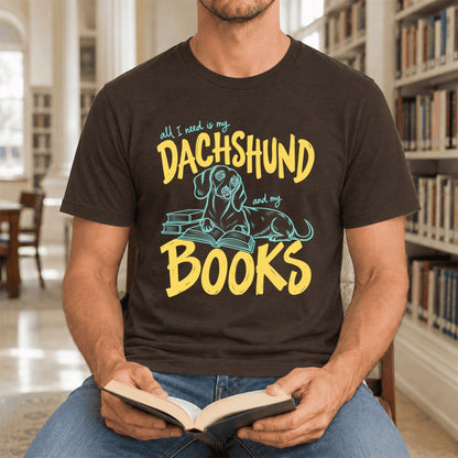 All I Need Is My Dachshund And My Books Ultra-Soft Cotton T-Shirt | Gift Brown