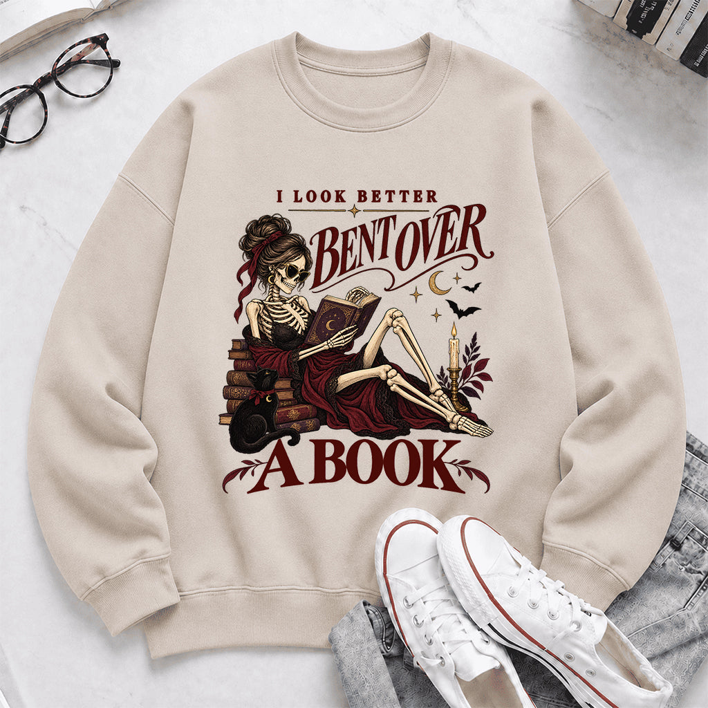 I Look Better Bent Over A Book Printed Sweatshirt | Spicy Book Lover Gift Sand