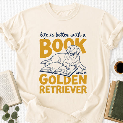 Life Is Better With A Book And A Golden Retriever Softstyle T-Shirt | Book Lover Gift Natural