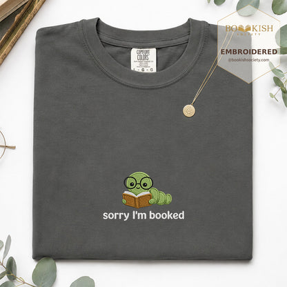 Sorry I'm Booked Embroidered Comfort Color® T-shirt | Book Lover Gift Pepper