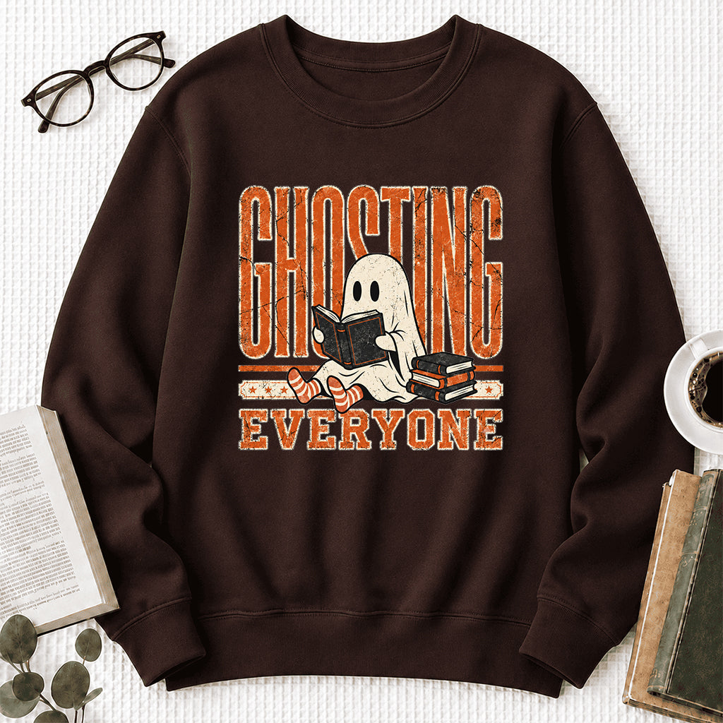 Ghosting Everyone Printed Sweatshirt | Halloween Book Lover Gift Dark Chocolate