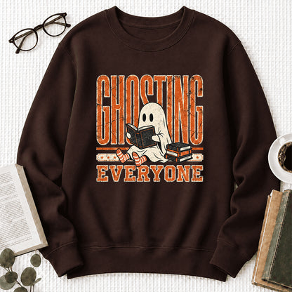 Ghosting Everyone Printed Sweatshirt | Halloween Book Lover Gift Dark Chocolate