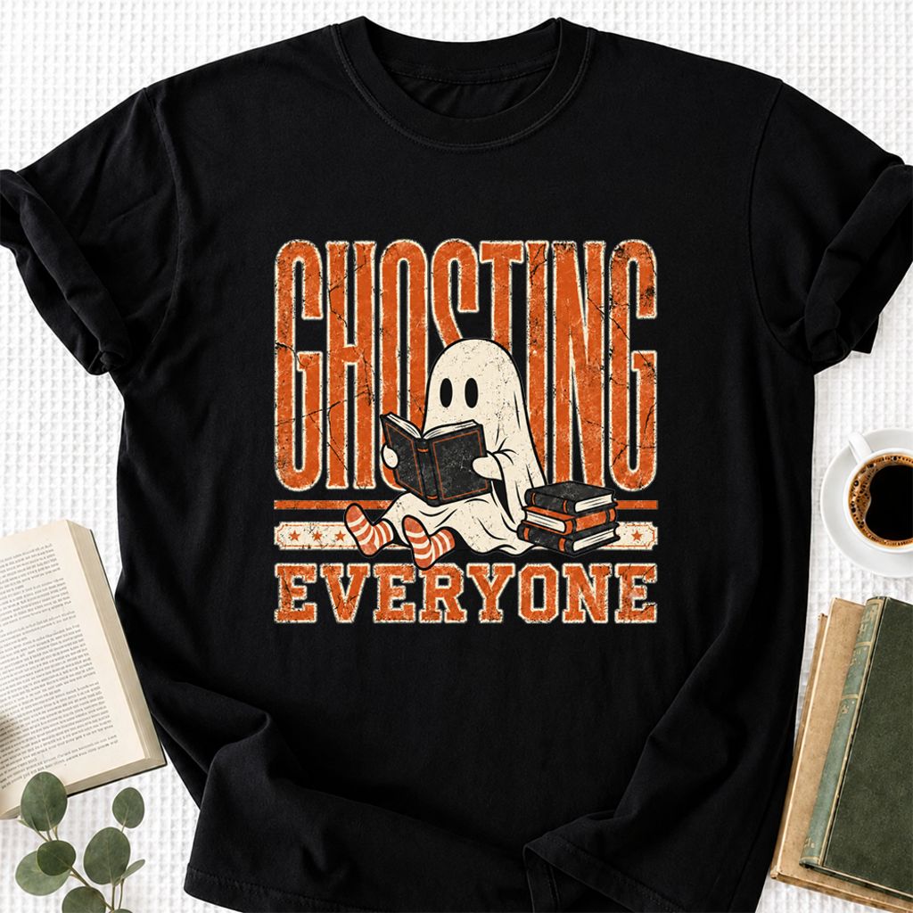 "Ghosting Everyone" Printed T-Shirt | Halloween Reader Gift Black