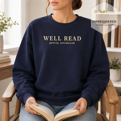Well Read Poorly Socialized Embroidered Sweatshirt | Reader Gift Navy