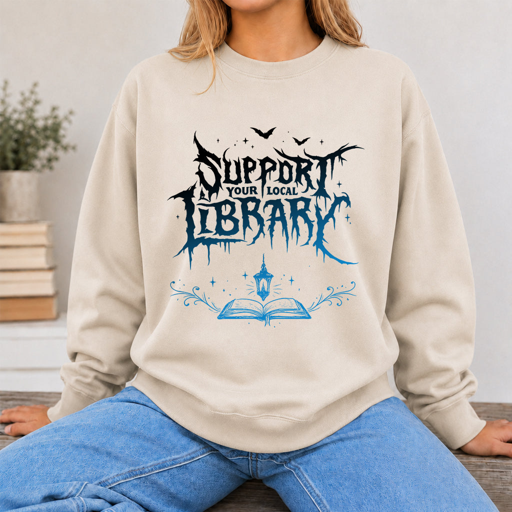 Support Your Local Library Crewneck Sweatshirt | Librarian Gift Sand