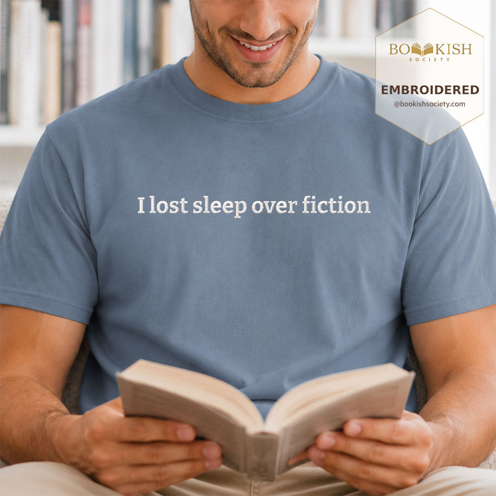 Embroidered I Lost Sleep Over Fiction Comfort Color® T-shirt Book Lover Gift Blue Jean