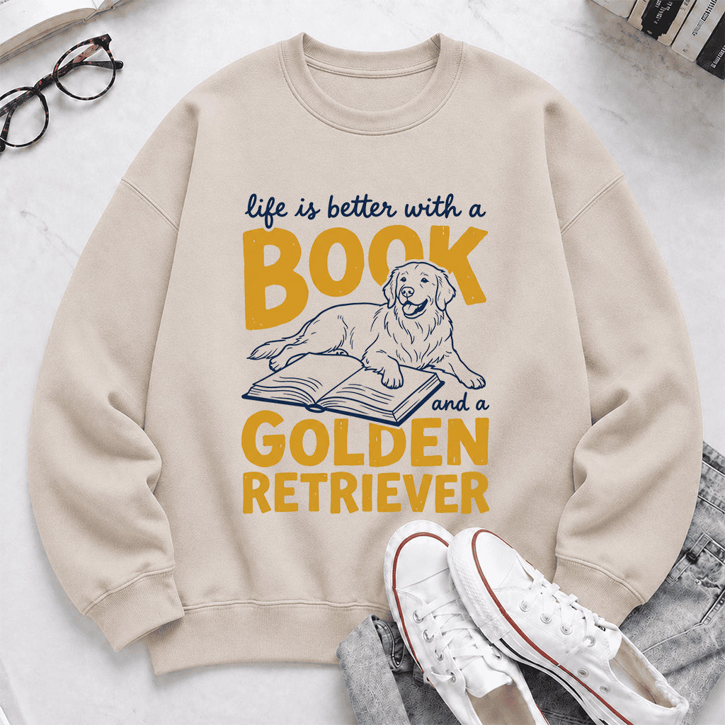 Life Is Better With A Book And A Golden Retriever Crewneck Sweatshirt | Reader Gift Sand