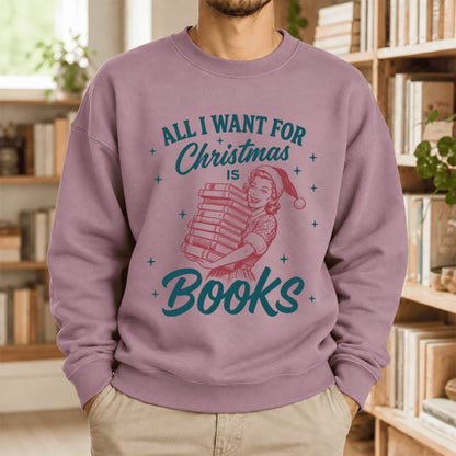 All I Want For Christmas Is Books Softstyle Sweatshirt | Christmas Reader Gift Paragon