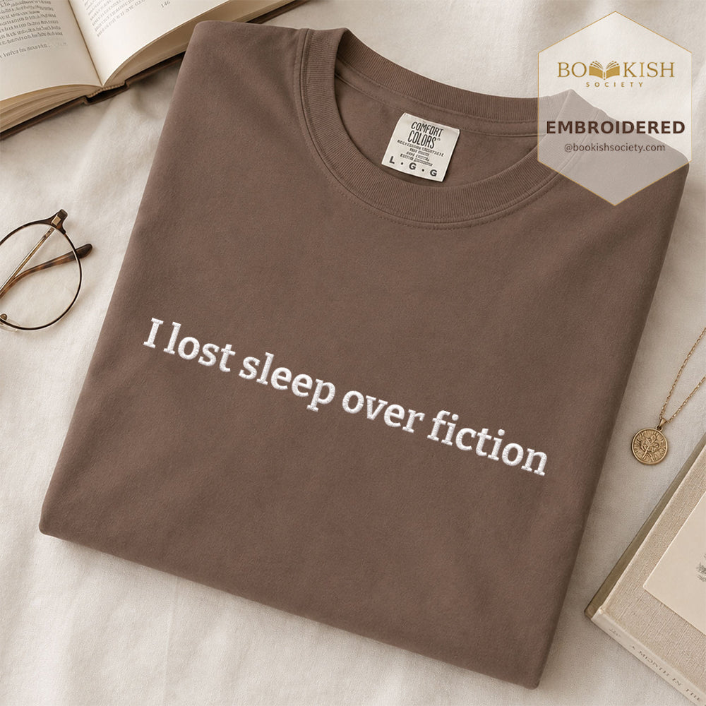Embroidered I Lost Sleep Over Fiction Comfort Color® T-shirt Book Lover Gift Espresso