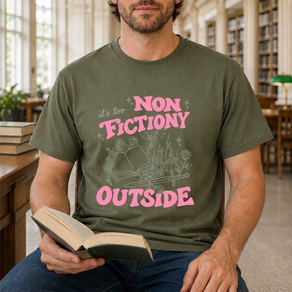 It's Too Nonfictiony Outside Cotton T-Shirt | Introvert Book Lover Gift Military Green