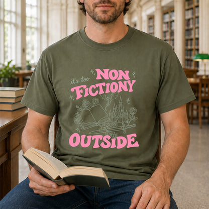 It's Too Nonfictiony Outside Cotton T-Shirt | Introvert Book Lover Gift Military Green