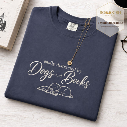 Easily Distracted By Dogs And Books Embroidered Comfort Color® T-shirt | Book Lover Gift Denim