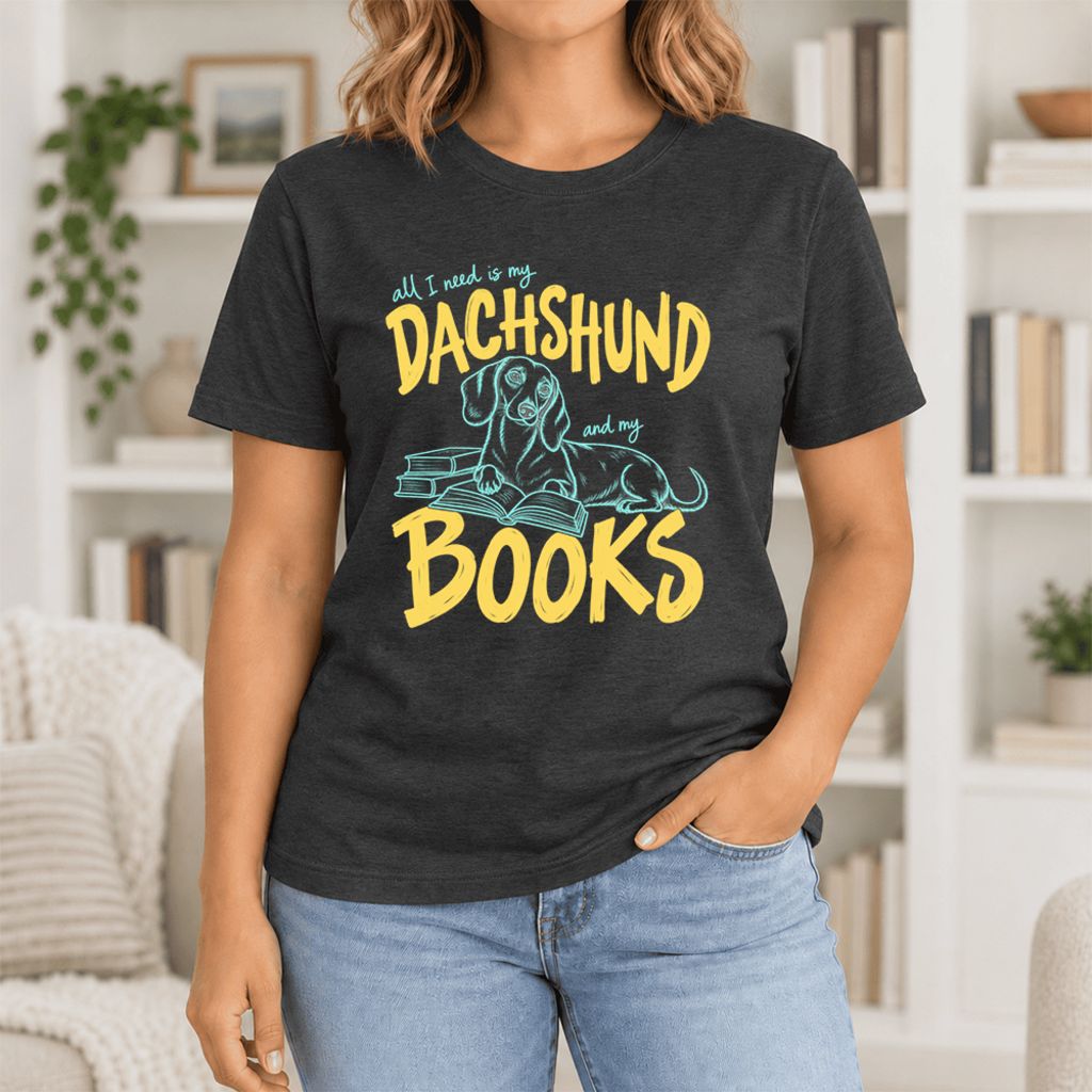 All I Need Is My Dachshund And My Books Ultra-Soft Cotton T-Shirt | Gift Black Heather