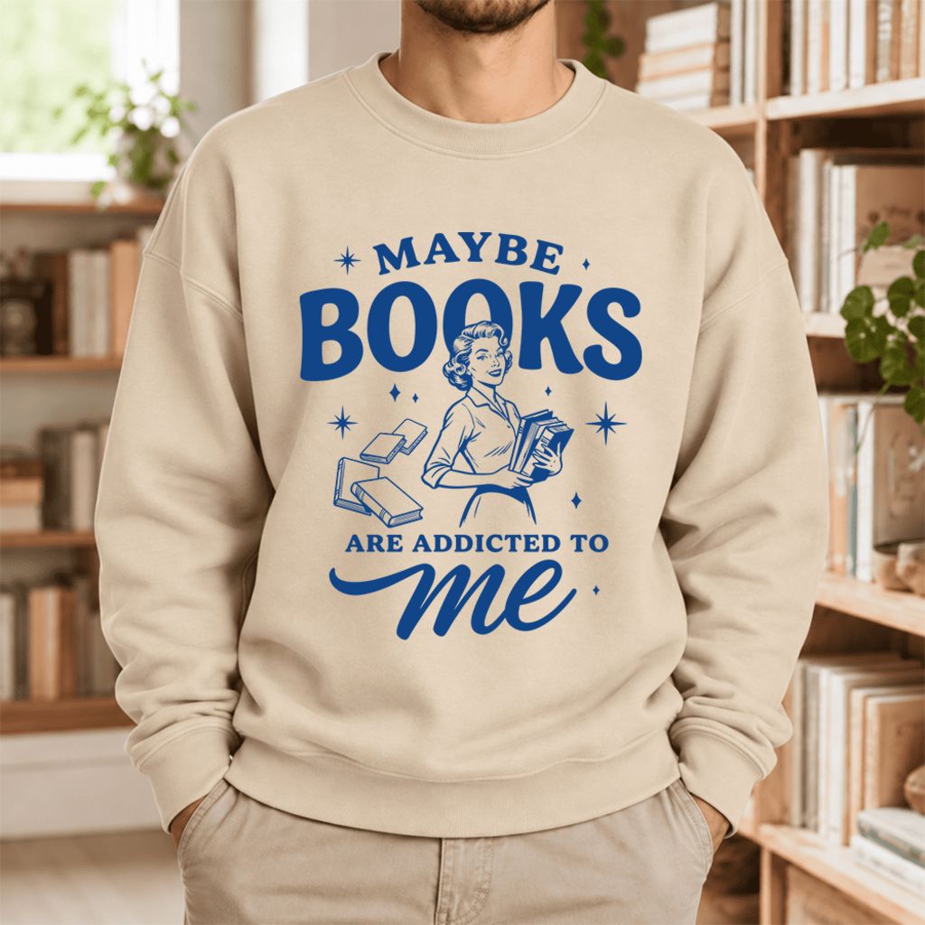 Maybe Books Are Addicted To Me Softstyle Sweatshirt | Feminist Book Lover Gift Sand