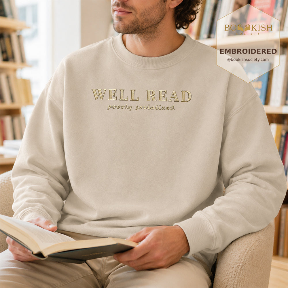 Well Read Poorly Socialized Embroidered Sweatshirt | Reader Gift Sand