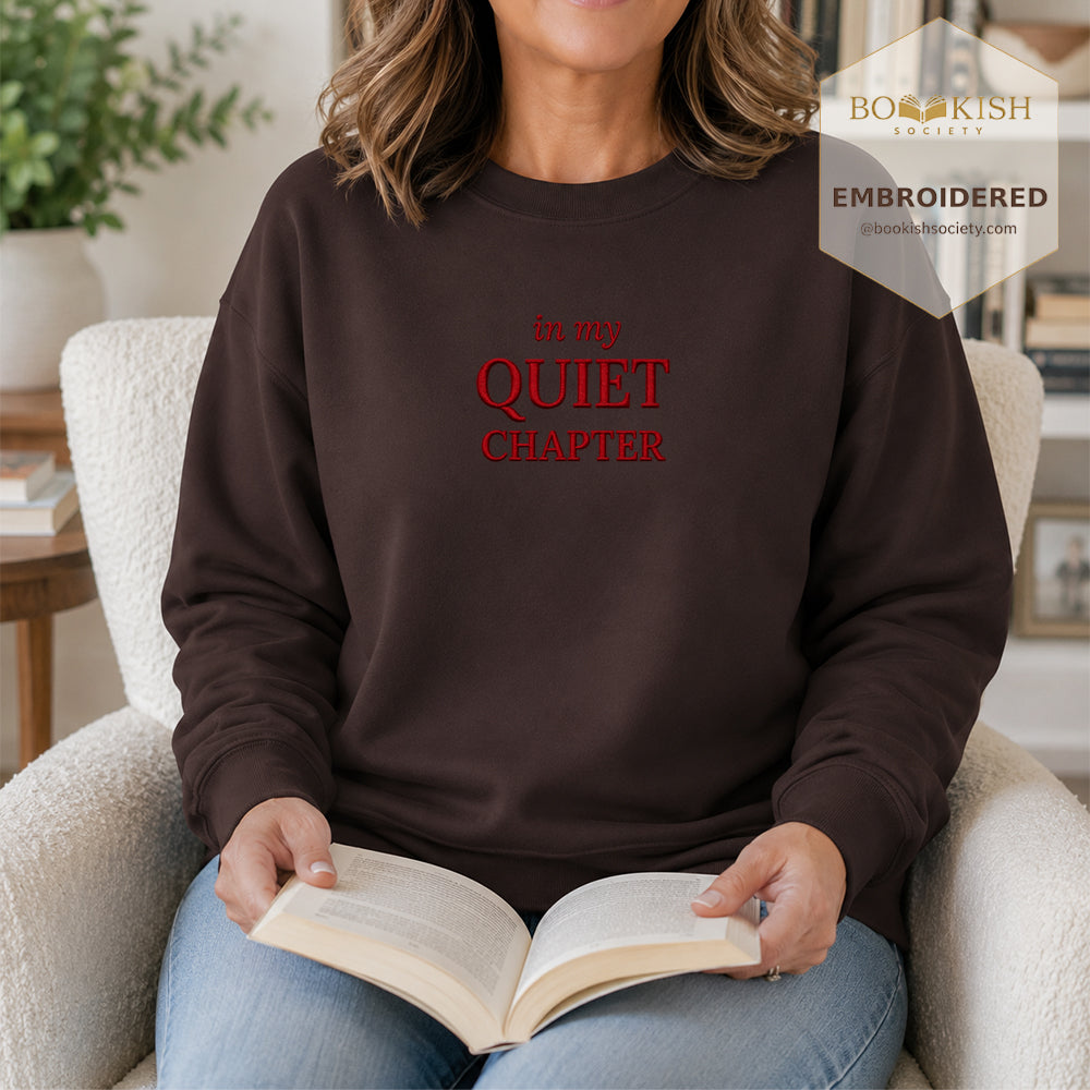 In My Quiet Chapter Embroidered Sweatshirt | Reader Gift Dark Chocolate