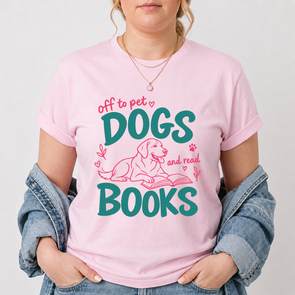 Off To Pet Dogs And Read Books Cotton T-Shirt | Dog Lover & Reader Gift Light Pink