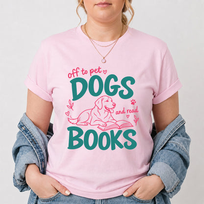 Off To Pet Dogs And Read Books Cotton T-Shirt | Dog Lover & Reader Gift Light Pink