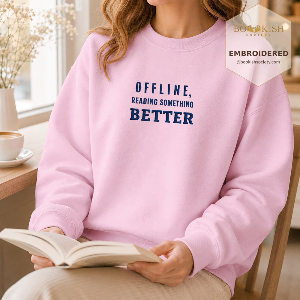 Offline Reading Something Better Embroidered Sweatshirt | Reader Gift Light Pink