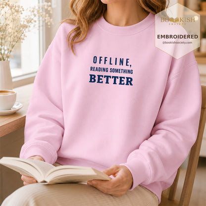 Offline Reading Something Better Embroidered Sweatshirt | Reader Gift Light Pink